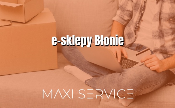 e-sklepy Błonie - Maxi Service