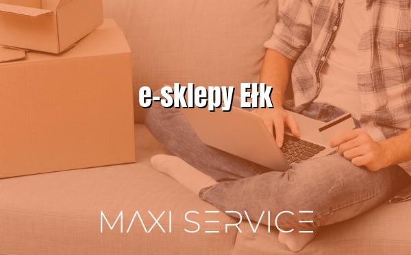 e-sklepy Ełk - Maxi Service