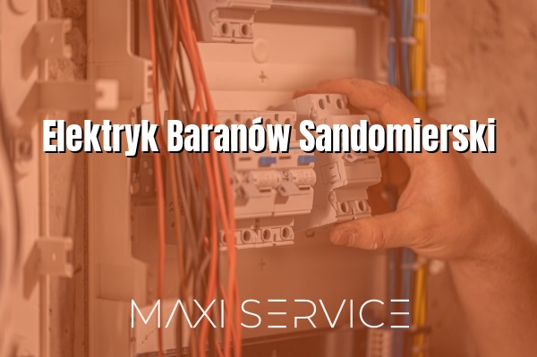 Elektryk Baranów Sandomierski - Maxi Service
