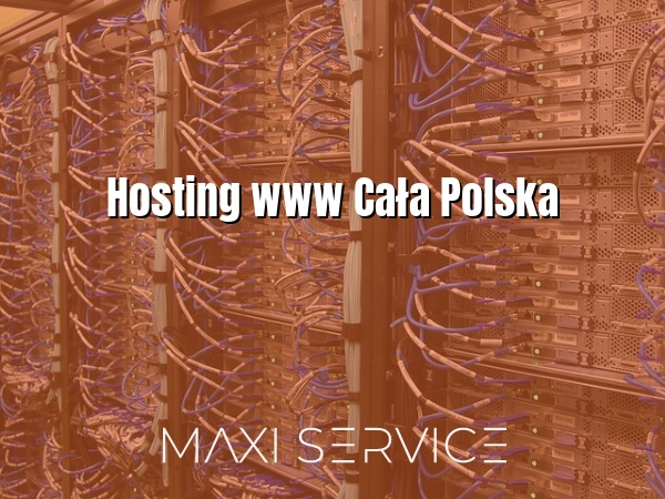 Hosting www Cała Polska - Maxi Service