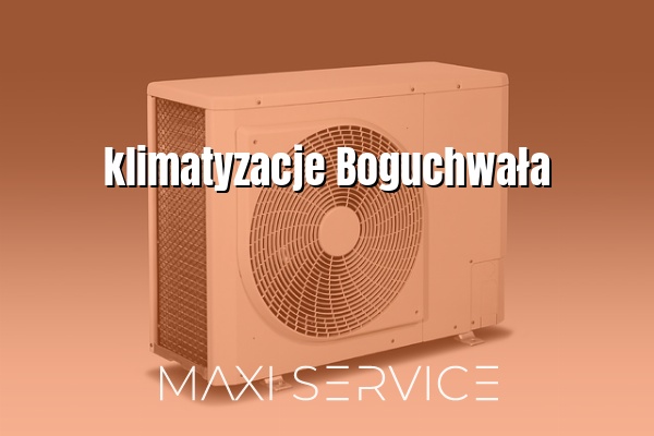 klimatyzacje Boguchwała - Maxi Service