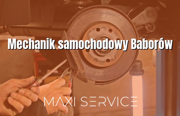 Mechanik samochodowy Baborów - Maxi Service