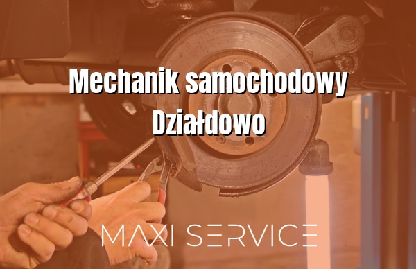 Mechanik samochodowy Działdowo - Maxi Service