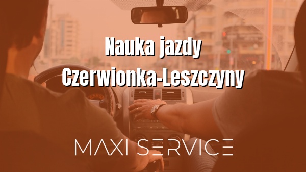Nauka jazdy Czerwionka-Leszczyny - Maxi Service