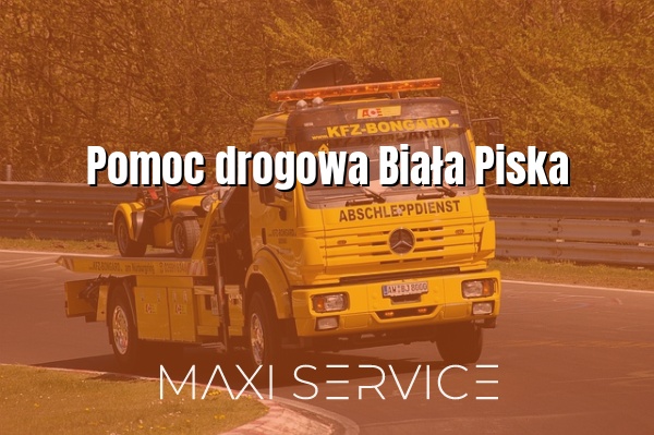 Pomoc drogowa Biała Piska - Maxi Service