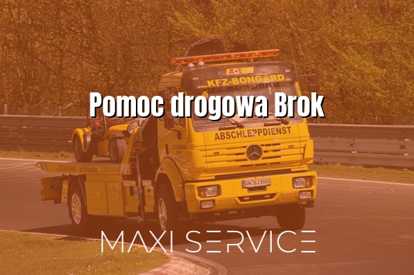 Pomoc drogowa Brok - Maxi Service
