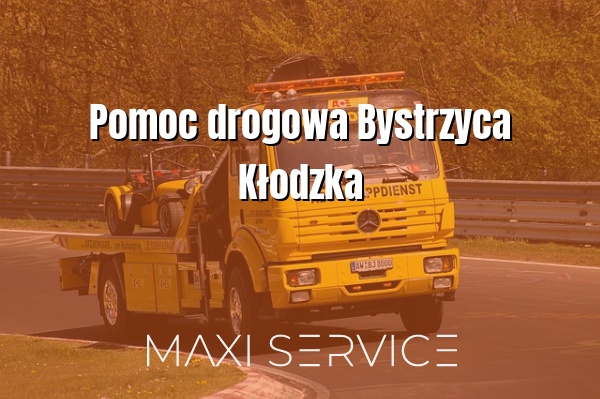 Pomoc drogowa Bystrzyca Kłodzka - Maxi Service