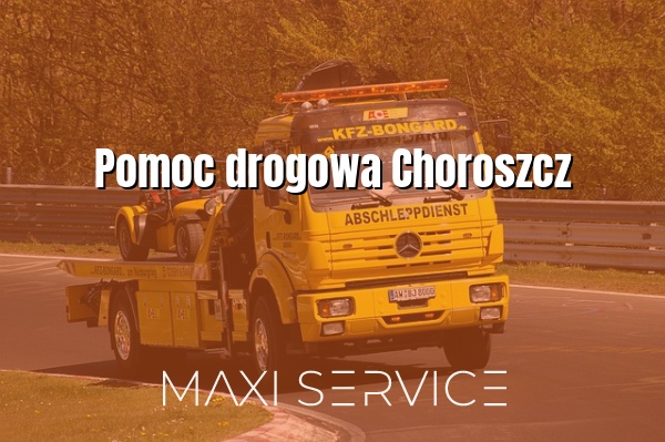 Pomoc drogowa Choroszcz - Maxi Service