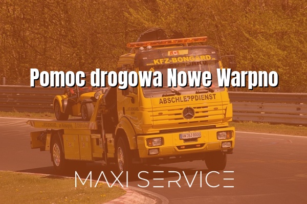 Pomoc drogowa Nowe Warpno - Maxi Service