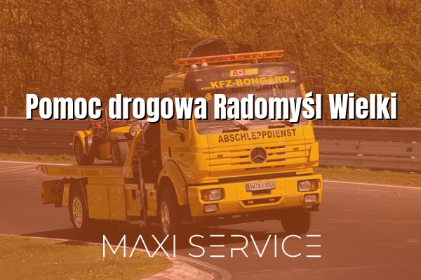 Pomoc drogowa Radomyśl Wielki - Maxi Service