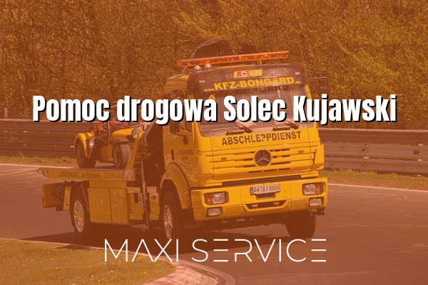Pomoc drogowa Solec Kujawski - Maxi Service