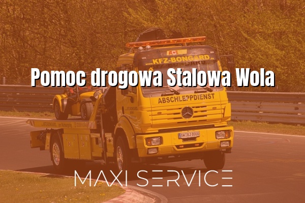 Pomoc drogowa Stalowa Wola - Maxi Service