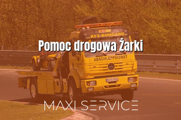 Pomoc drogowa Żarki - Maxi Service