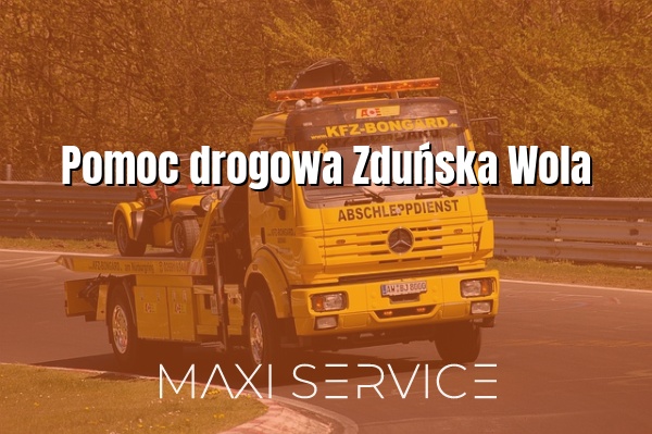 Pomoc drogowa Zduńska Wola - Maxi Service