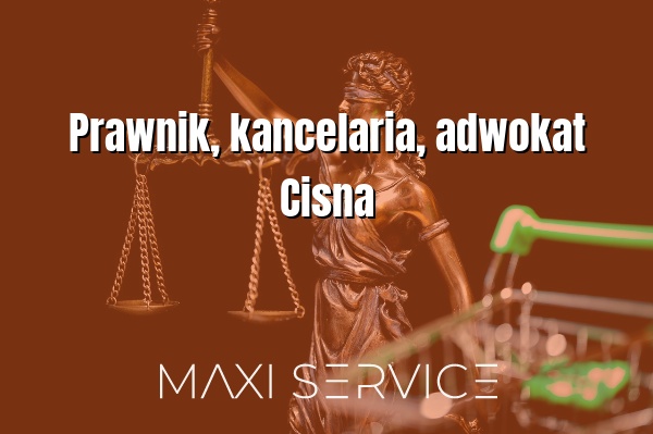 Prawnik, kancelaria, adwokat Cisna - Maxi Service
