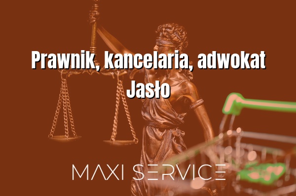 Prawnik, kancelaria, adwokat Jasło - Maxi Service