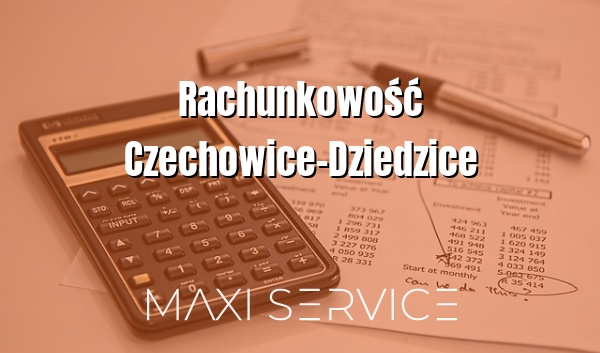 Rachunkowość Czechowice-Dziedzice - Maxi Service