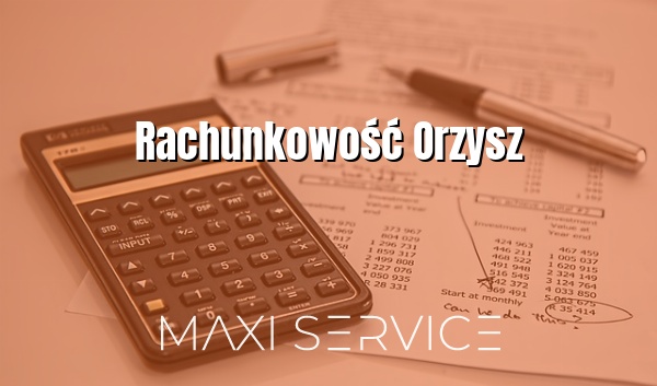 Rachunkowość Orzysz - Maxi Service