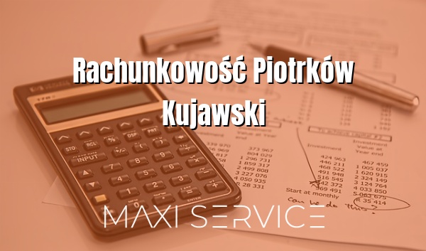 Rachunkowość Piotrków Kujawski - Maxi Service
