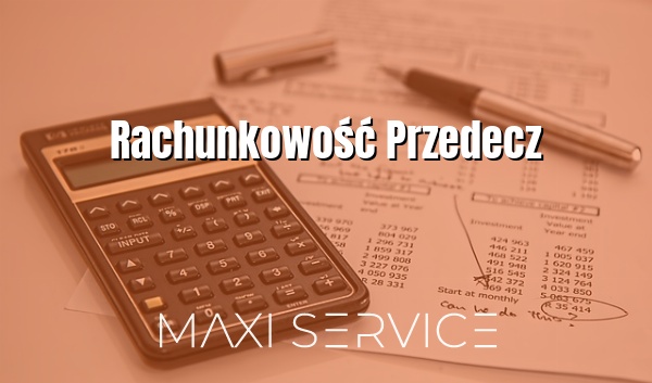 Rachunkowość Przedecz - Maxi Service