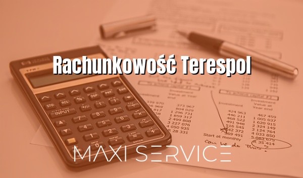 Rachunkowość Terespol - Maxi Service