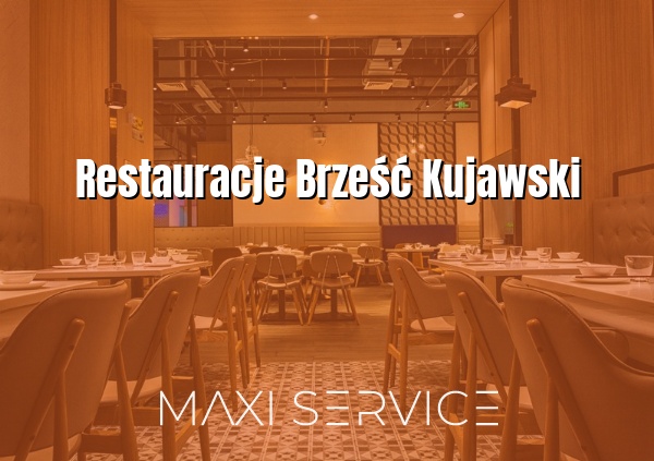 Restauracje Brześć Kujawski - Maxi Service