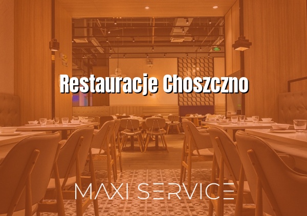 Restauracje Choszczno - Maxi Service