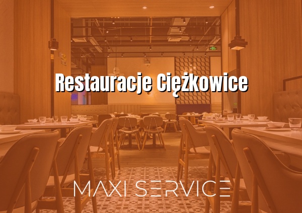 Restauracje Ciężkowice - Maxi Service
