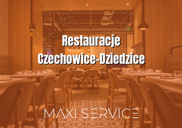 Restauracje Czechowice-Dziedzice - Maxi Service
