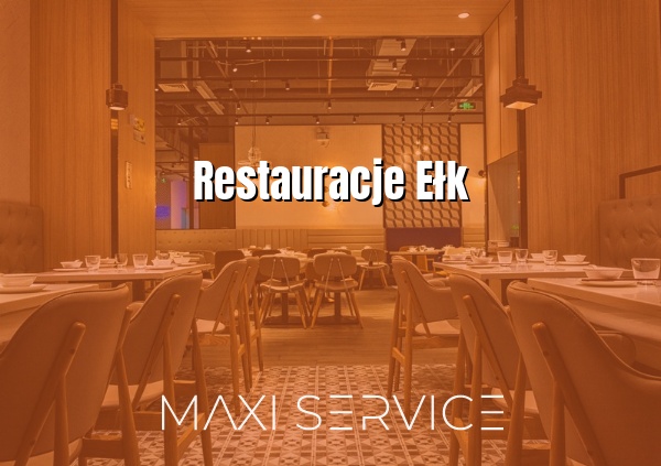 Restauracje Ełk - Maxi Service