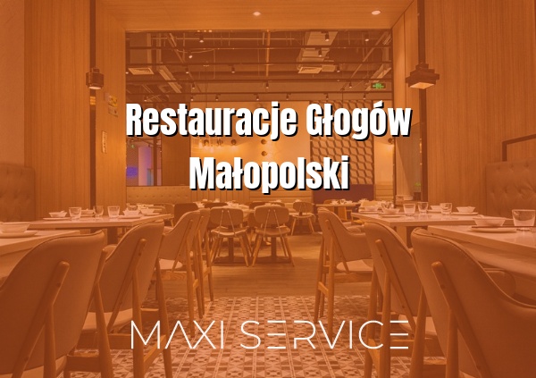 Restauracje Głogów Małopolski - Maxi Service