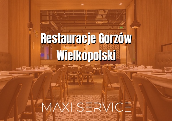Restauracje Gorzów Wielkopolski - Maxi Service