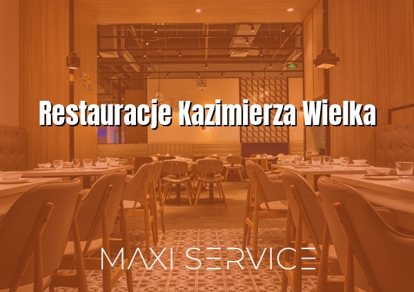 Restauracje Kazimierza Wielka - Maxi Service