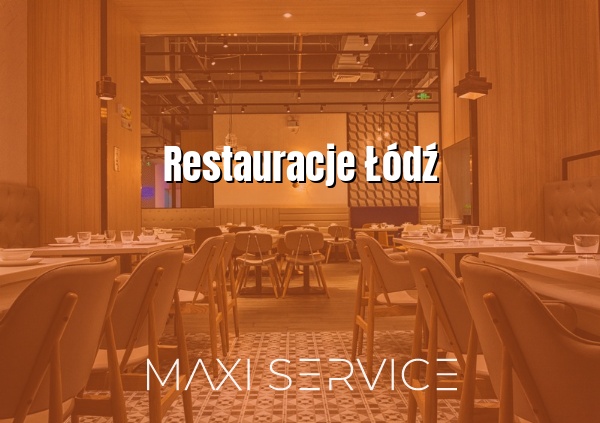 Restauracje Łódź - Maxi Service