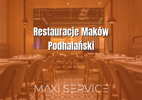 Restauracje Maków Podhalański - Maxi Service