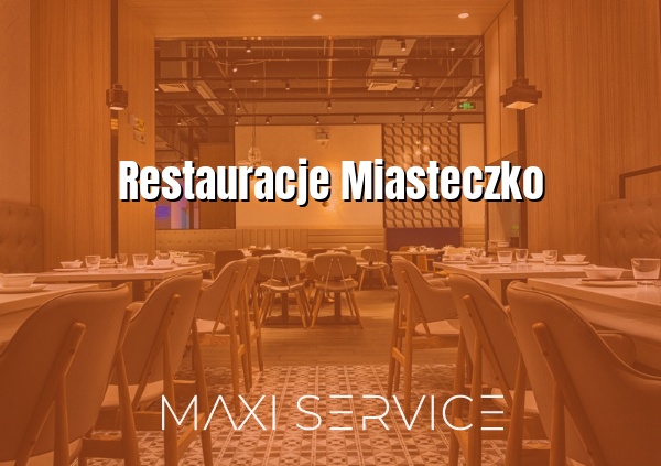 Restauracje Miasteczko - Maxi Service