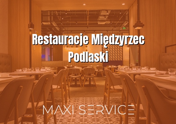 Restauracje Międzyrzec Podlaski - Maxi Service