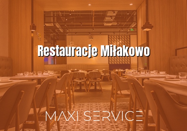 Restauracje Miłakowo - Maxi Service