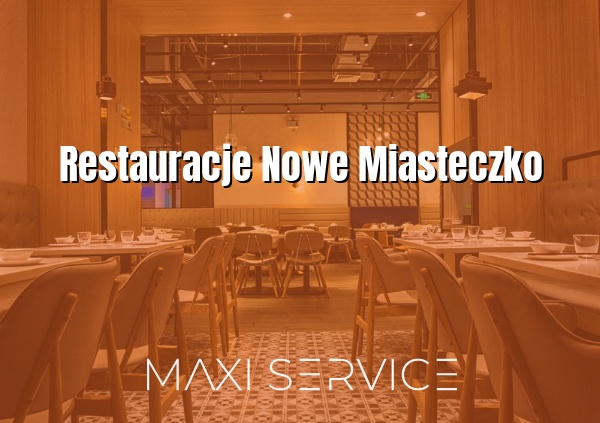 Restauracje Nowe Miasteczko - Maxi Service