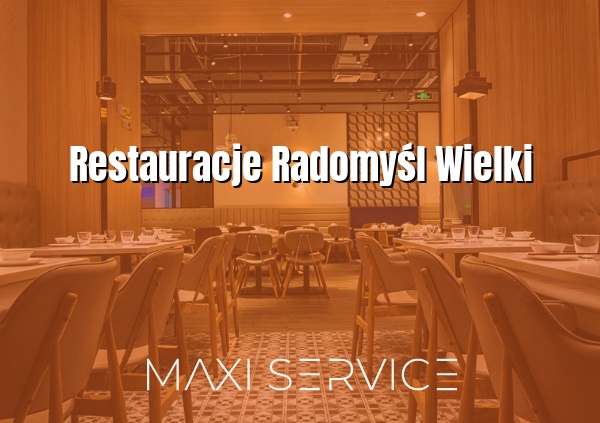 Restauracje Radomyśl Wielki - Maxi Service