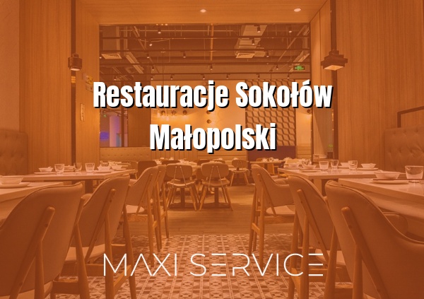 Restauracje Sokołów Małopolski - Maxi Service