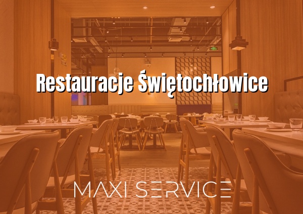 Restauracje Świętochłowice - Maxi Service