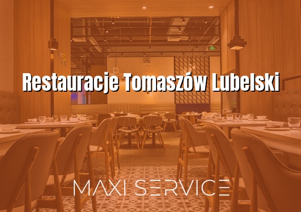 Restauracje Tomaszów Lubelski - Maxi Service