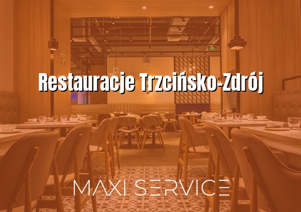 Restauracje Trzcińsko-Zdrój - Maxi Service