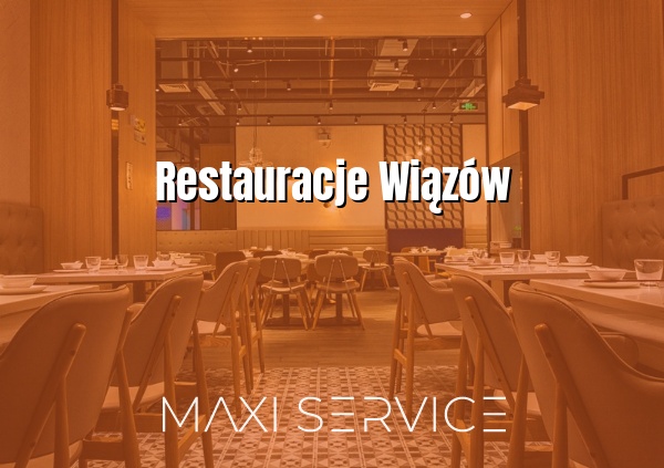 Restauracje Wiązów - Maxi Service