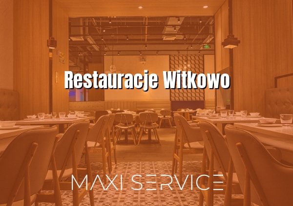 Restauracje Witkowo - Maxi Service