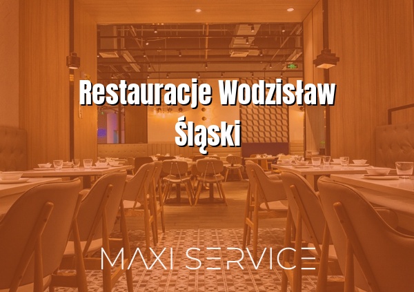 Restauracje Wodzisław Śląski - Maxi Service