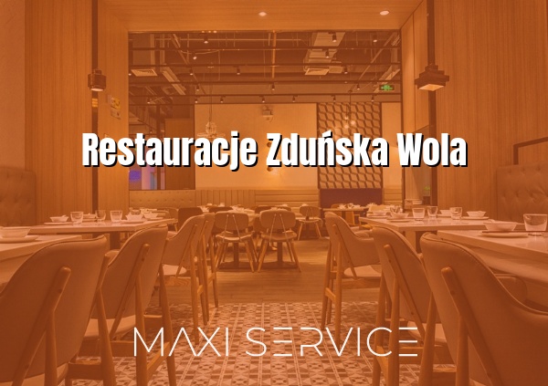 Restauracje Zduńska Wola - Maxi Service