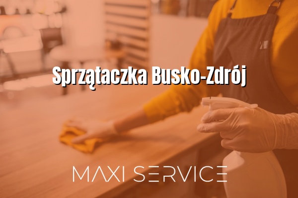 Sprzątaczka Busko-Zdrój - Maxi Service
