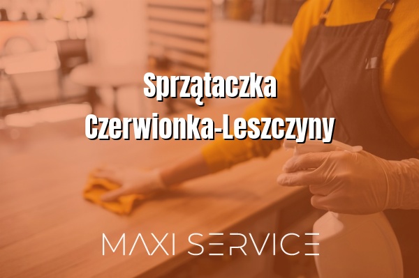 Sprzątaczka Czerwionka-Leszczyny - Maxi Service